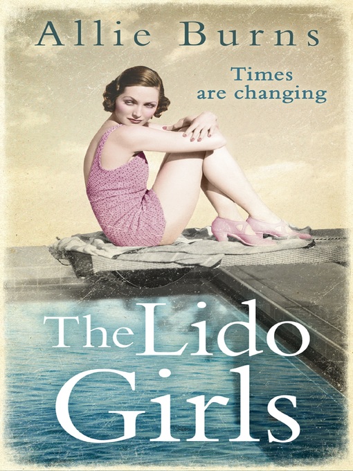 Title details for The Lido Girls by Allie Burns - Available